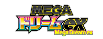 MEGA Dream ex (JP)
